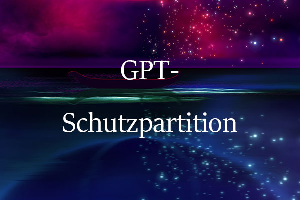 Wieder auf GPT-Schutzpartition zugreifen und Daten retten