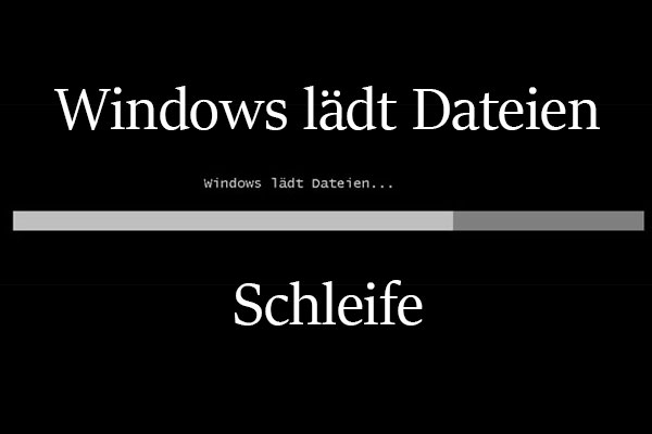 3 praktische Lösungen: Windows hängt bei Windows lädt Dateien