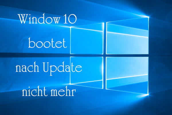 8 Wege: Windows startet nach dem Update nicht mehr