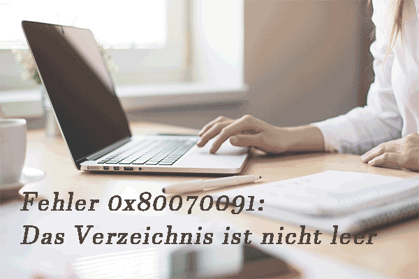 Fehler 0x80070091: Das Verzeichnis ist nicht leer