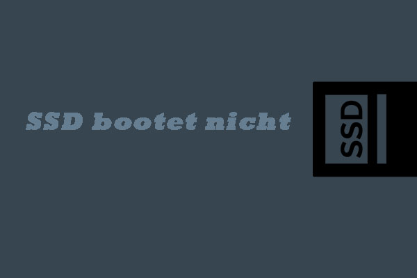 Top 5 Lösungen: SSD bootet nicht (Windows 10)