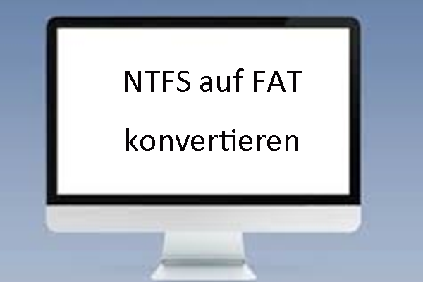 So konvertieren Sie NTFS zu FAT