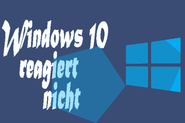 [2025] Top 10 Lösungen: Windows 10 reagiert nicht