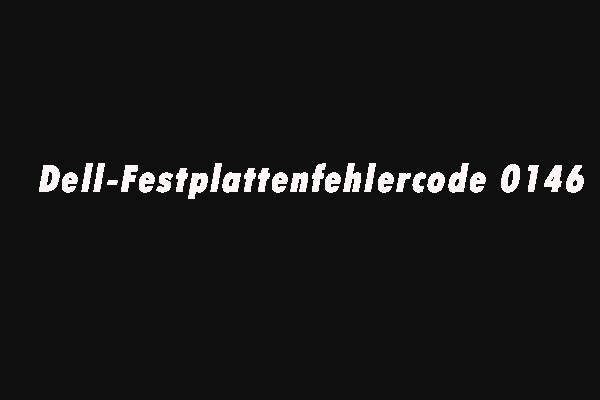 So beheben Sie den Dell-Festplattenfehlercode 0146