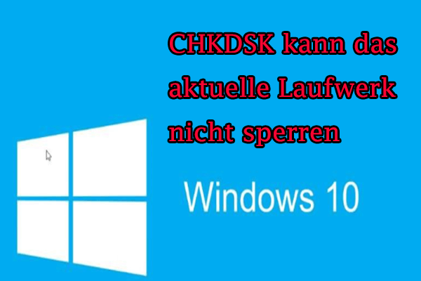 CHKDSK kann das aktuelle Laufwerk nicht sperren |7 Tipps