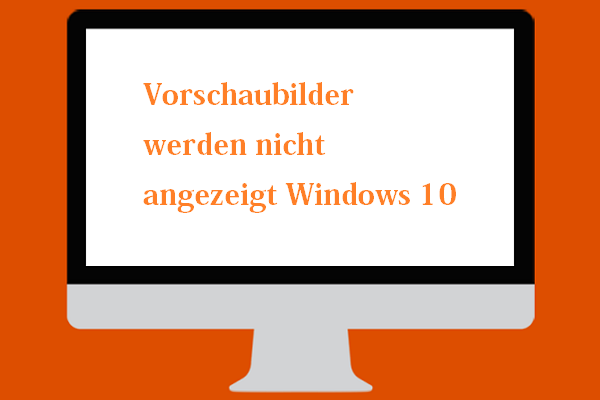 4 Lösungen: Vorschaubilder werden nicht angezeigt Windows 10