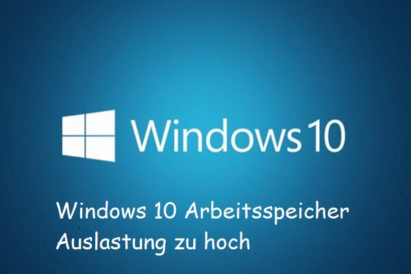 Windows 10 Arbeitsspeicher Auslastung zu hoch