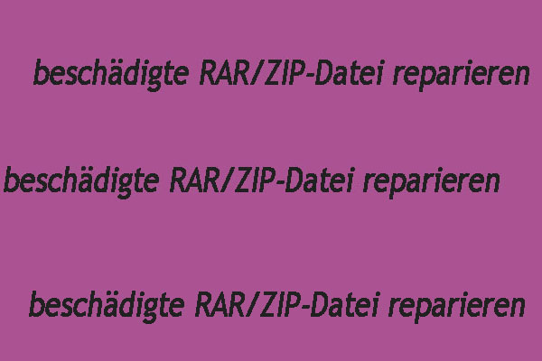 4 Möglichkeiten, defekte/beschädigte RAR/ZIP-Dateien kostenlos zu reparieren