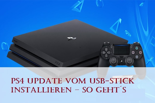 PS4 Update vom USB-Stick installieren – so geht´s