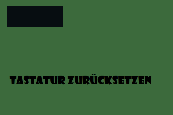 Möchten Sie eine Tastatur zurücksetzen? Diese Methoden sind verfügbar