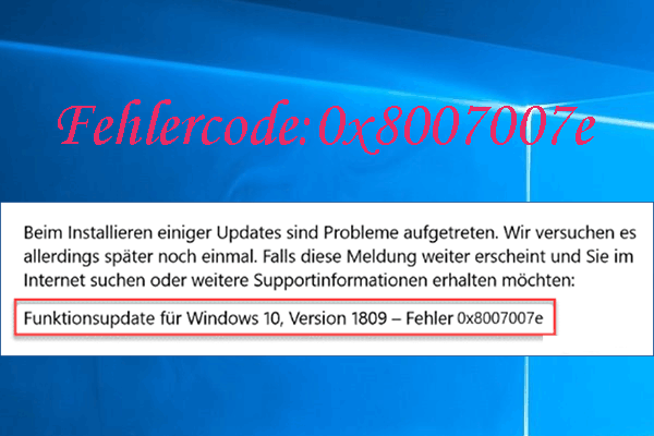 Top 7 effektiven Behebungen für Fehler 0x8007007e