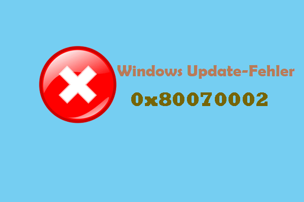7 Methoden für Windows Update-Fehler 0x80070002