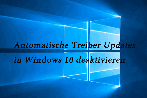 (3 Methoden) Wie deaktiviere ich automatische Treiber Updates Windows 10