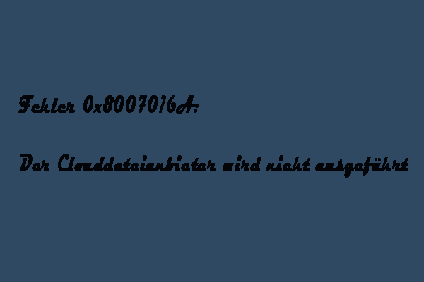 Fehler 0x8007016A: Der Clouddateianbieter wird nicht ausgeführt