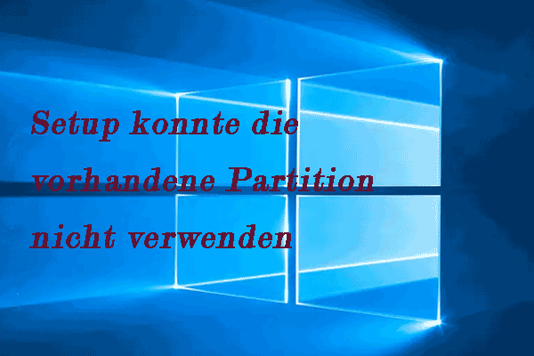 Behoben – Setup konnte die vorhandene Partition nicht verwenden (3 Fälle)