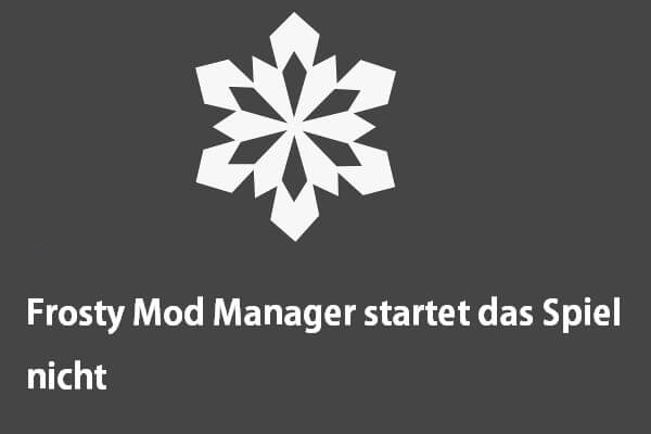 Frosty Mod Manager startet das Spiel nicht
