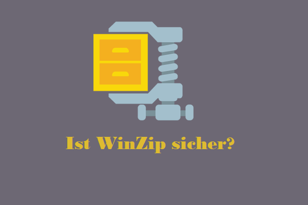 Ist WinZip sicher für Ihr Windows? Hier sind Antworten!