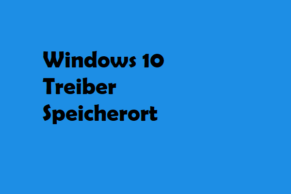 Windows 10 Treiber Speicherort: System32 Drivers/DriverStore-Ordner