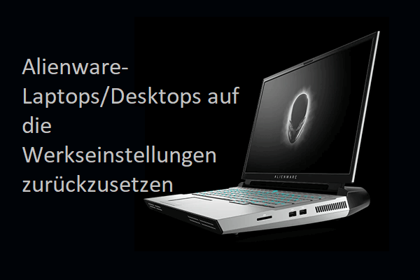 Dell Alienware Werksreset in Windows 10 durchführen