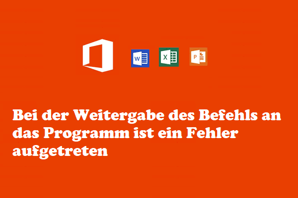 Bei der Weitergabe des Befehls an das Programm ist ein Fehler aufgetreten