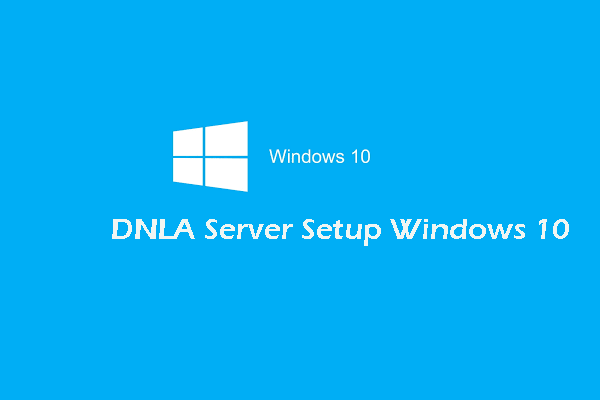 Vollständige Anleitung – So aktivieren Sie den DLNA-Server unter Windows 10