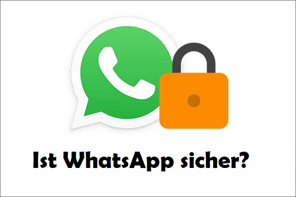 Ist WhatsApp sicher? Und wie kann man es sicher benutzen?