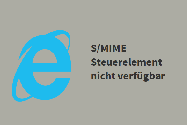 Kein S/MIME-Steuerelement? So können Sie den Fehler schnell beheben