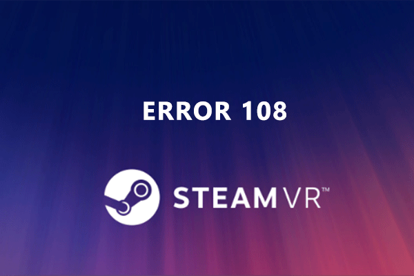 SteamVR Fehler 108 - Drei Methoden
