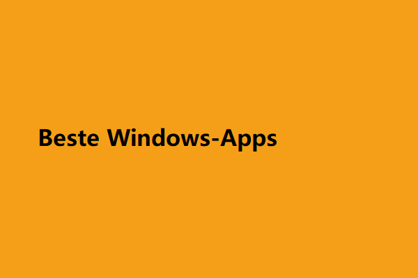 Die 20 besten (kostenlosen) Windows 10/11-Apps