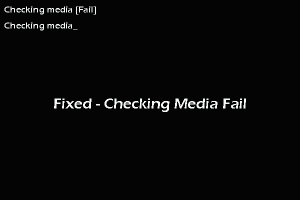 So beheben Sie „Checking Media Fail“ beim Start Windows