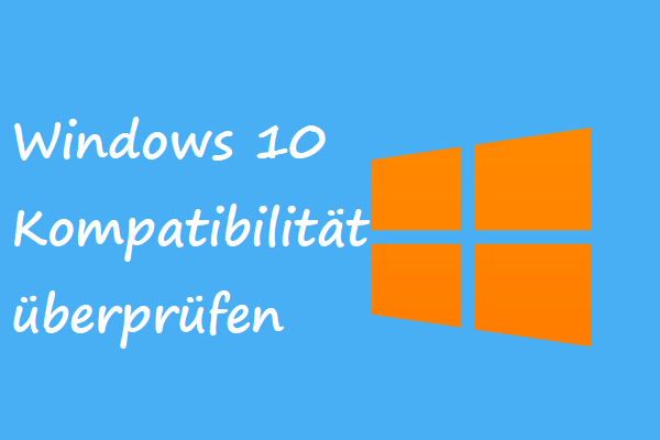 Überprüfung der Kompatibilität Win 10: System, Software, Treiber