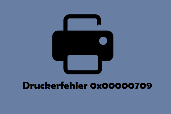 Standarddrucker-Fehlercode 0x00000709 beheben