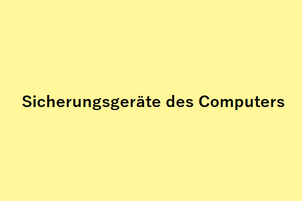 Sicherungsgeräte des Computers und so sichert man Daten darauf