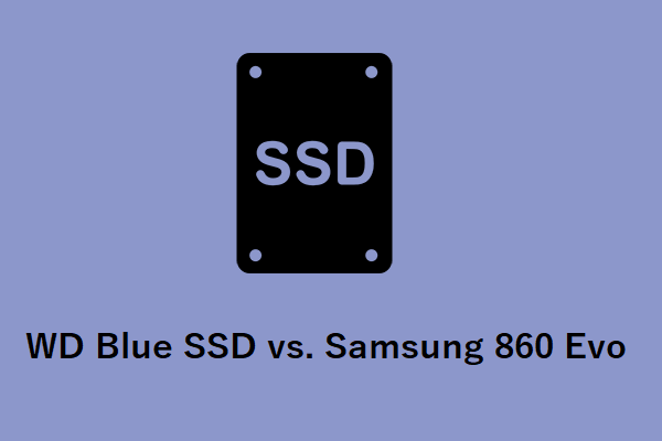 WD Blue SSD vs. Samsung 860 Evo: Welches soll man wählen?