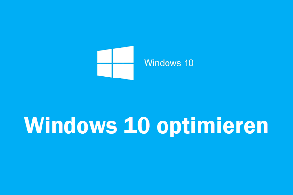 15 Tipps - Windows 10 optimieren