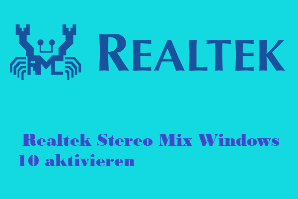 Aktivieren von Realtek Stereo Mix Windows 10 für Tonaufnahmen