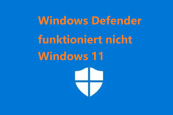 Lösungen: Windows 11 Windows Defender funktioniert nicht?