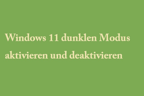 So aktivieren und deaktivieren Sie den dunklen Modus Windows 11