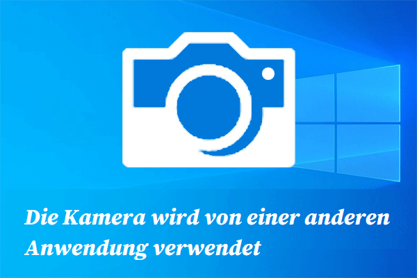 [Gelöst!] Die Kamera wird von einer anderen Anwendung verwendet