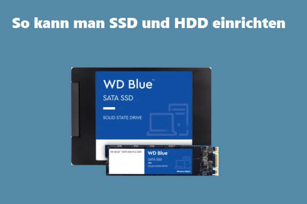 Wie kann man SSD und HDD in Windows 10 einrichten