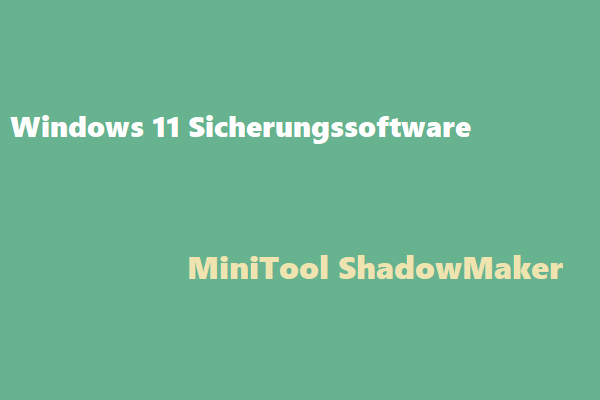 Beste Windows 11-Sicherungssoftware für PC-System und Datenschutz