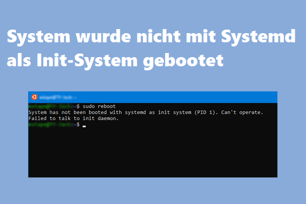 [3 Korrekturen] System wurde nicht mit Systemd als Init-System gebootet