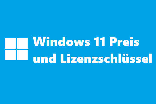 Windows 11 Preis | 3 Wege: Windows11 Lizenzschlüssel zu erhalten