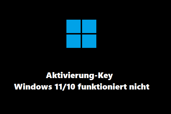 12 Lösungen: Aktivierung-Key der Windows 11/10 funktioniert nicht