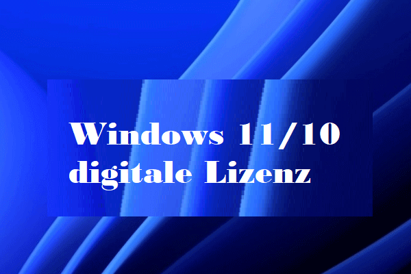 Digitale Windows 11/10-Lizenz zum Aktivieren von Windows 11/10 erhalten