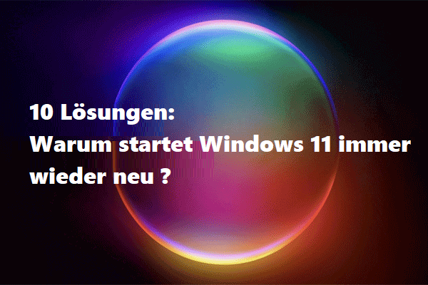 Windows 11 startet immer wieder neu? Hier sind 10 Lösungen!