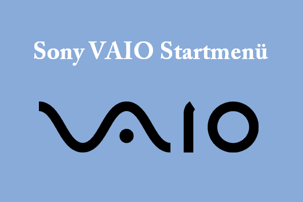 Sony VAIO Boot-Menü und wie Sony VAIO von USB booten