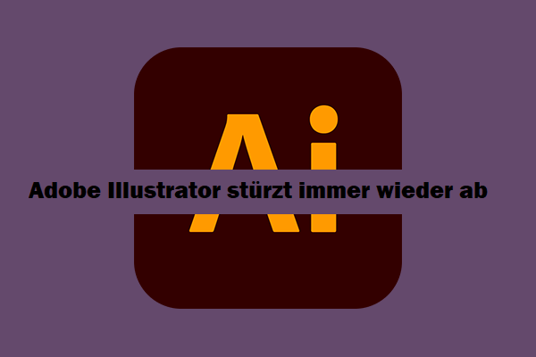 Beste Lösungen für Adobe Illustrator stürzt immer wieder ab