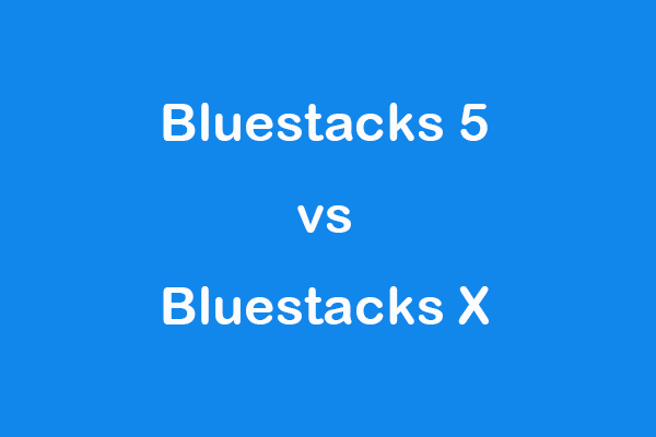 Bluestacks 5 vs. Bluestacks X (10) – Unterschiede