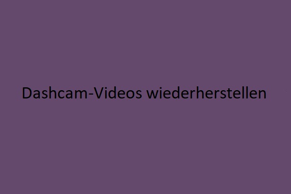 Dashcam-Videos wiederherstellen: So kann man Dash Cam Videos retten